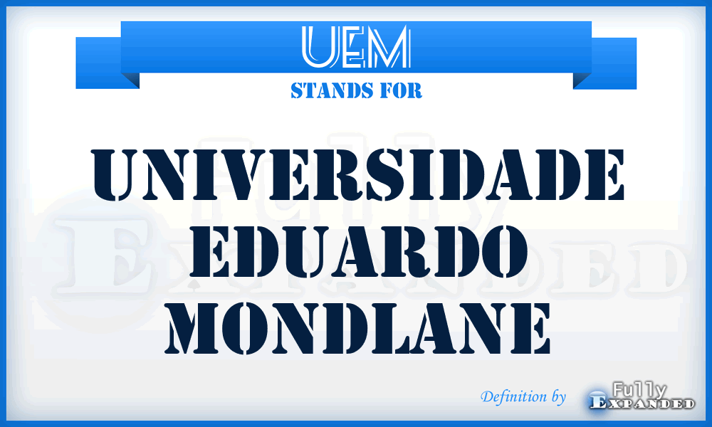 UEM - Universidade Eduardo Mondlane