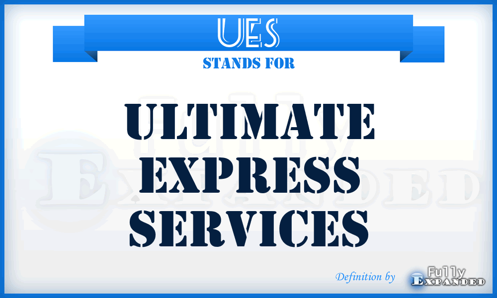 UES - Ultimate Express Services