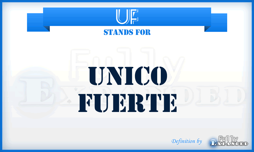 UF - Unico Fuerte