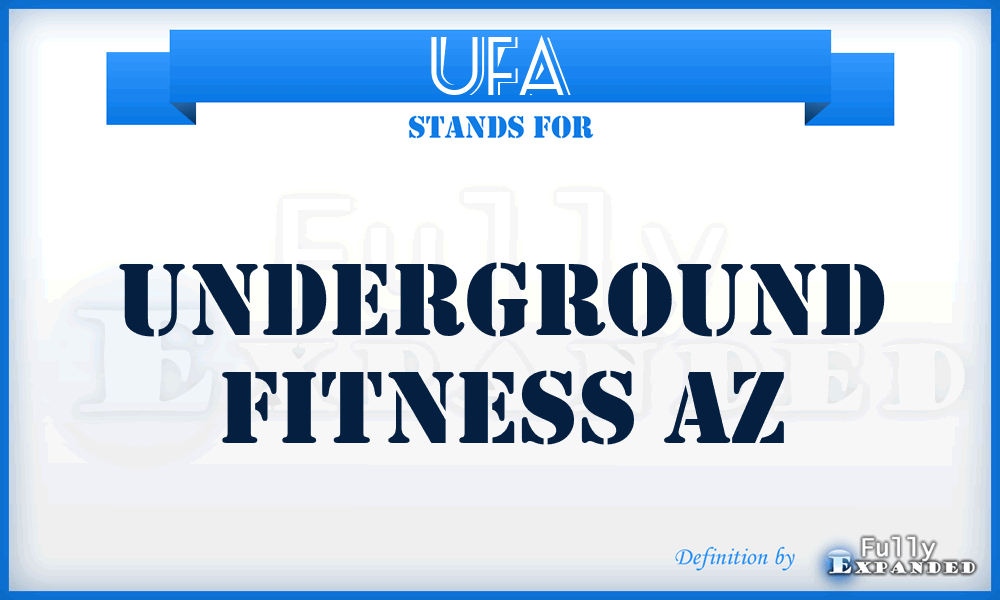 UFA - Underground Fitness Az