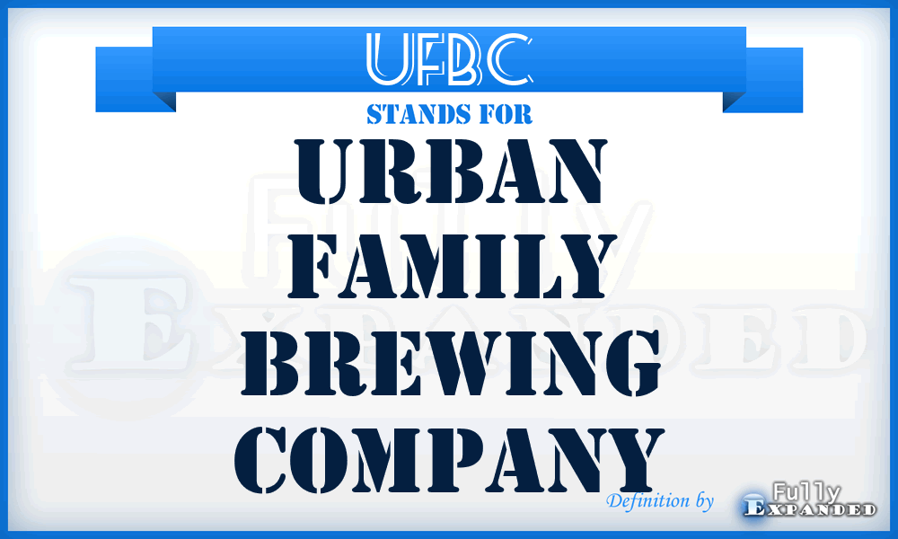 UFBC - Urban Family Brewing Company
