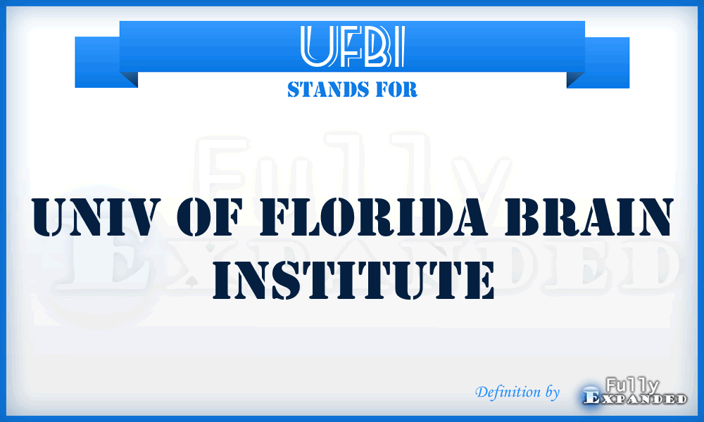 UFBI - Univ Of Florida Brain Institute