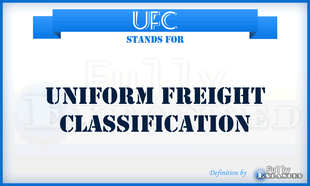 UFC - uniform freight classification