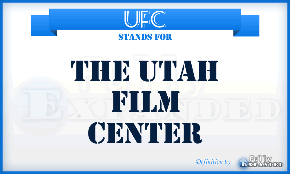 UFC - The Utah Film Center