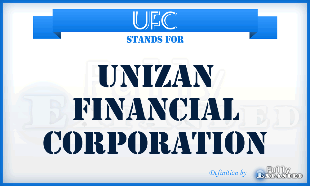 UFC - Unizan Financial Corporation