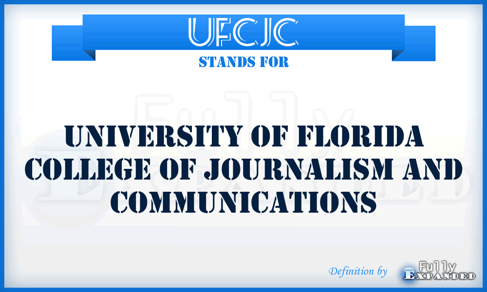 UFCJC - University of Florida College of Journalism and Communications