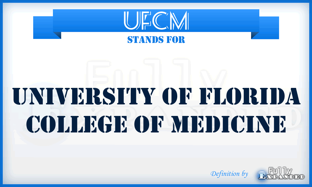 UFCM - University of Florida College of Medicine