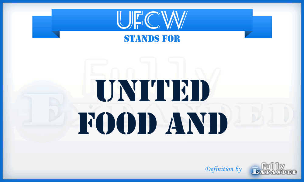 UFCW - United Food and