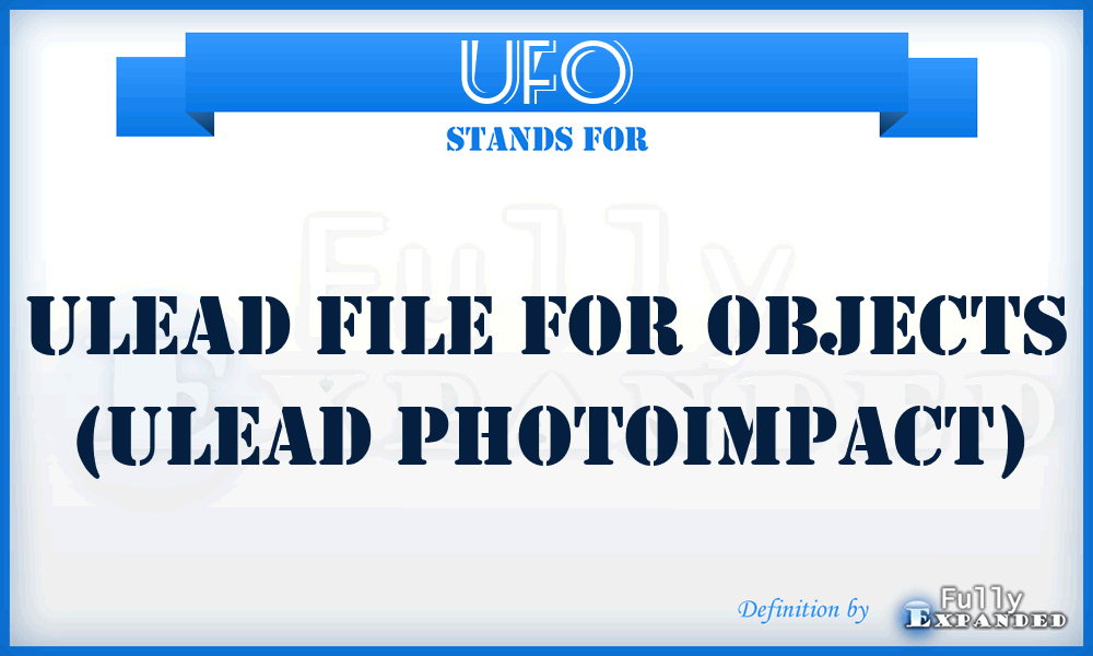 UFO - Ulead File for Objects (Ulead PhotoImpact)