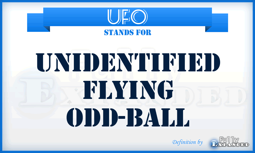 UFO - Unidentified Flying Odd-ball