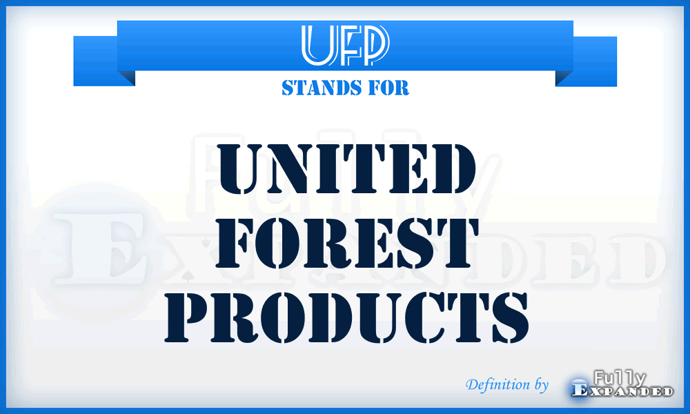 UFP - United Forest Products