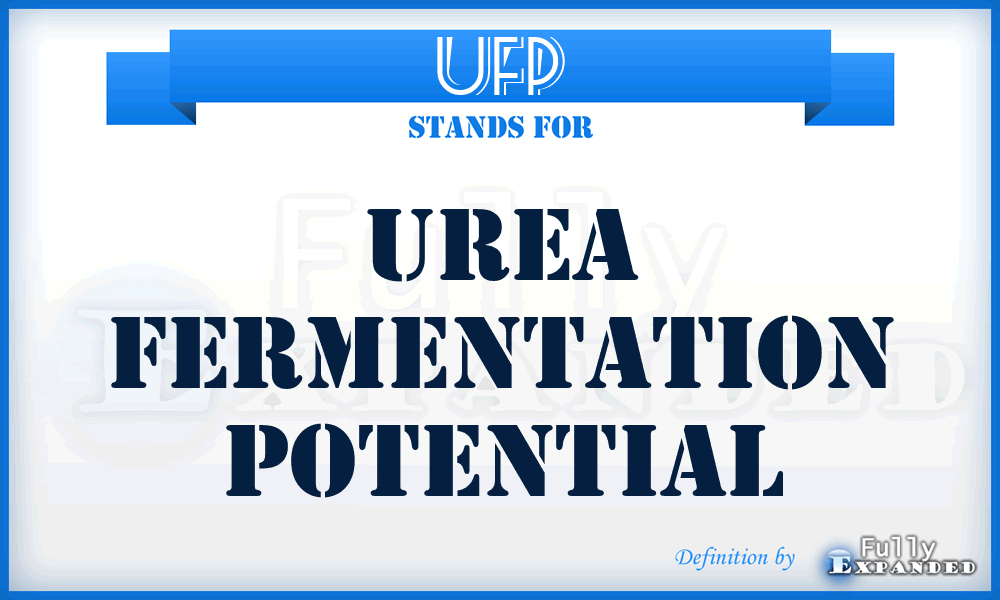 UFP - Urea Fermentation Potential