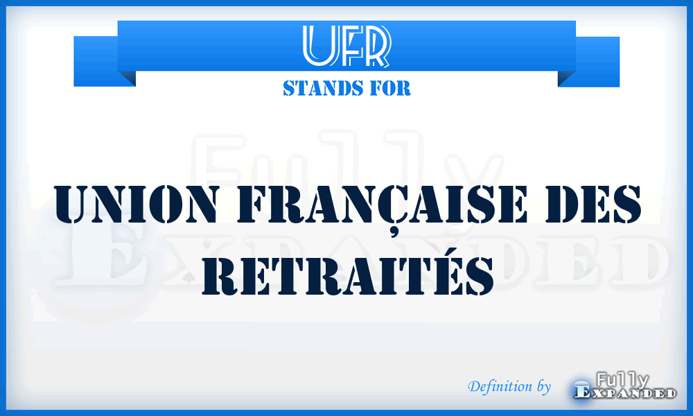 UFR - Union Française des Retraités