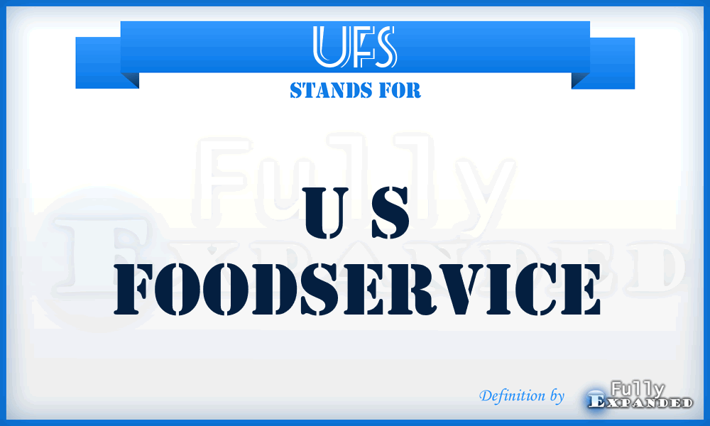 UFS - U S Foodservice