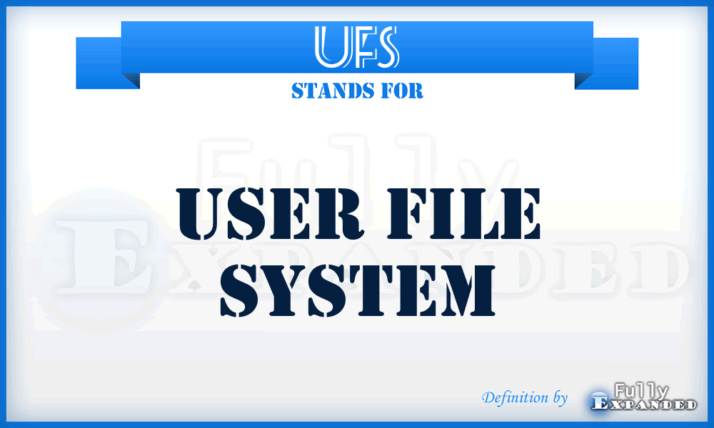 UFS - User File System