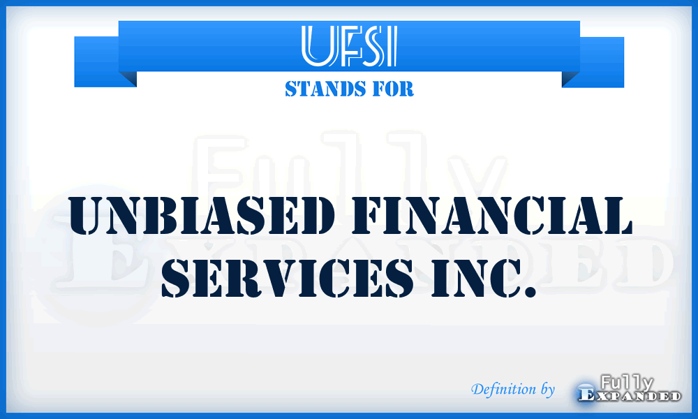 UFSI - Unbiased Financial Services Inc.