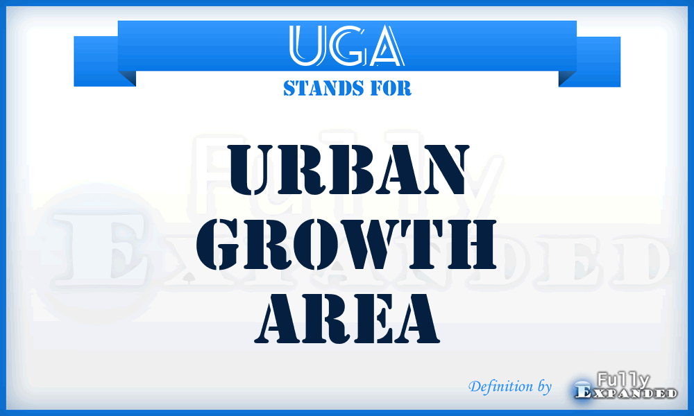 UGA - Urban Growth Area