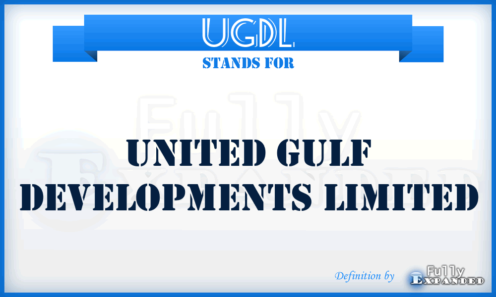 UGDL - United Gulf Developments Limited