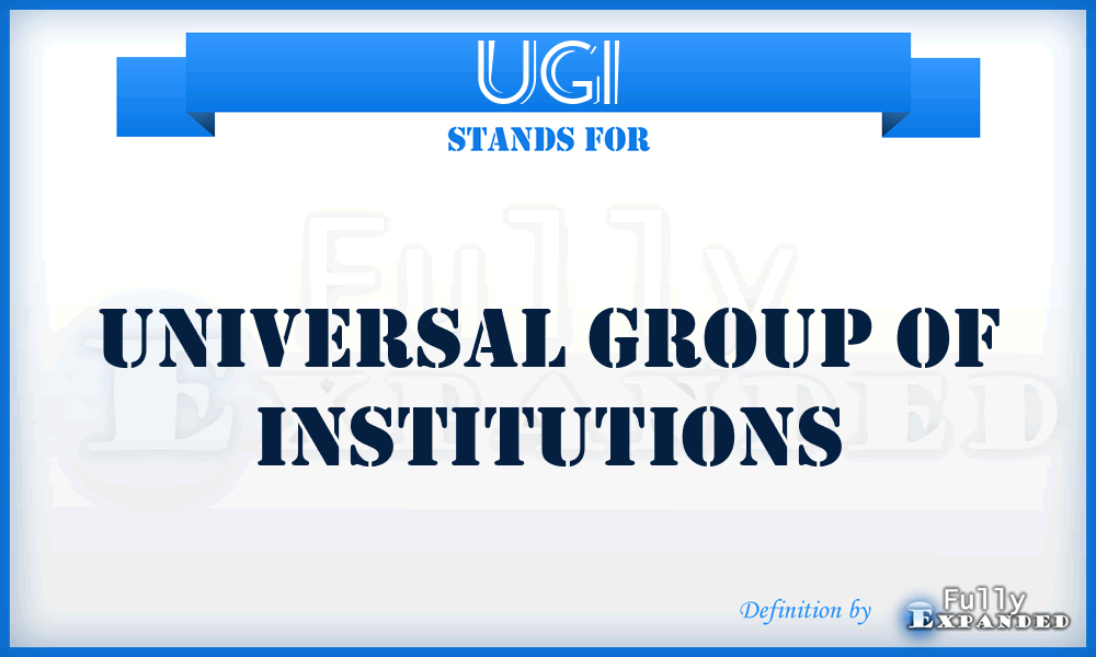 UGI - Universal Group of Institutions