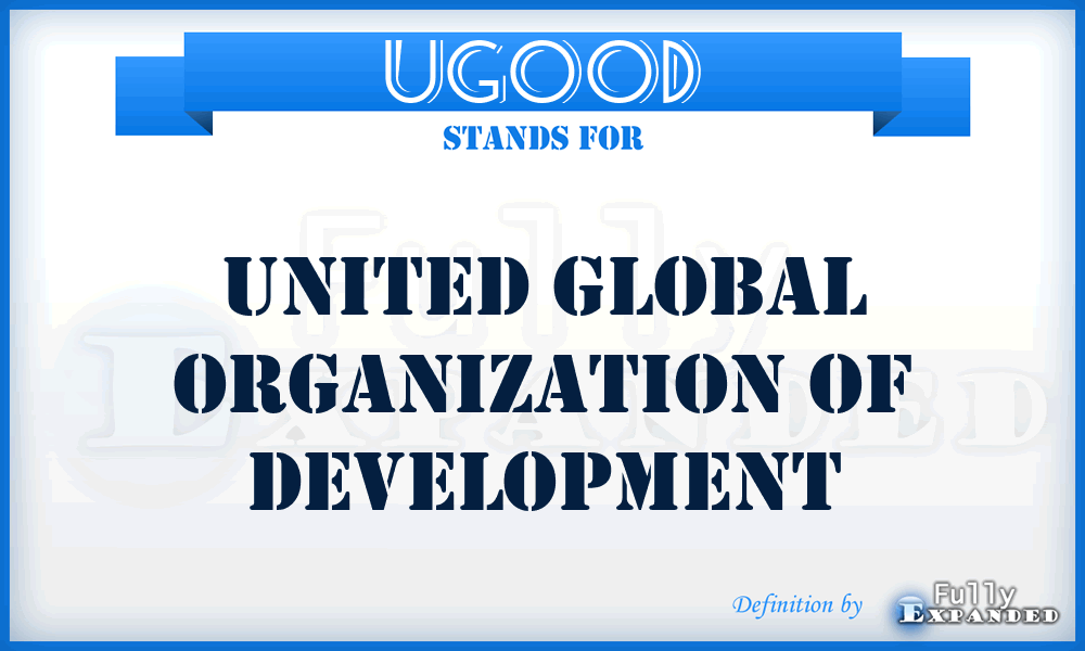 UGOOD - United Global Organization Of Development