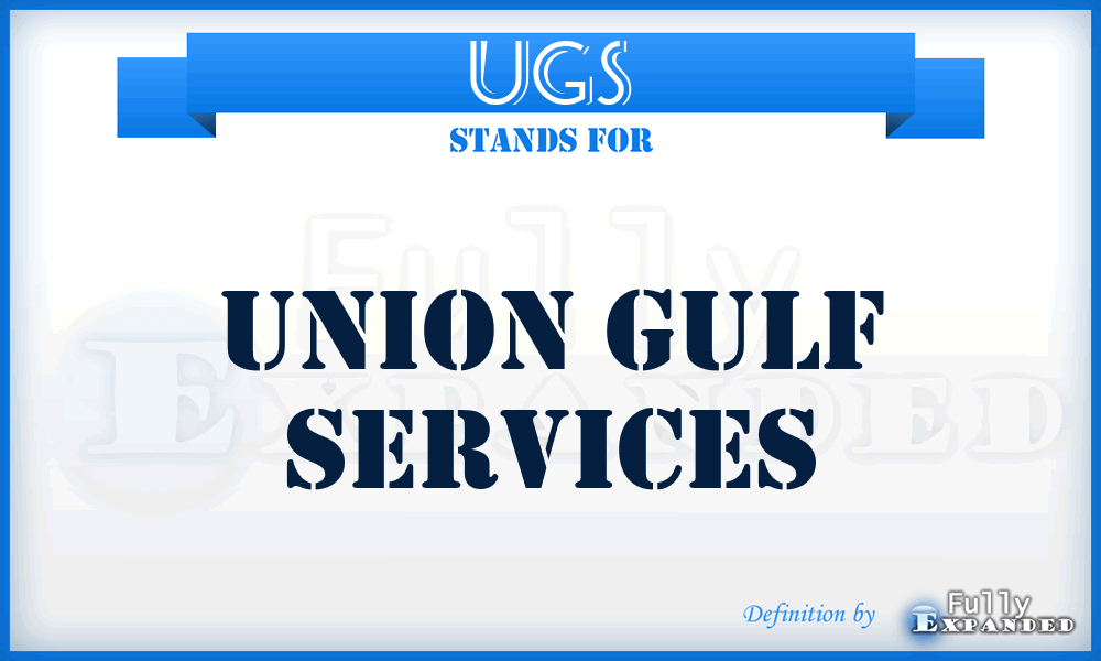 UGS - Union Gulf Services