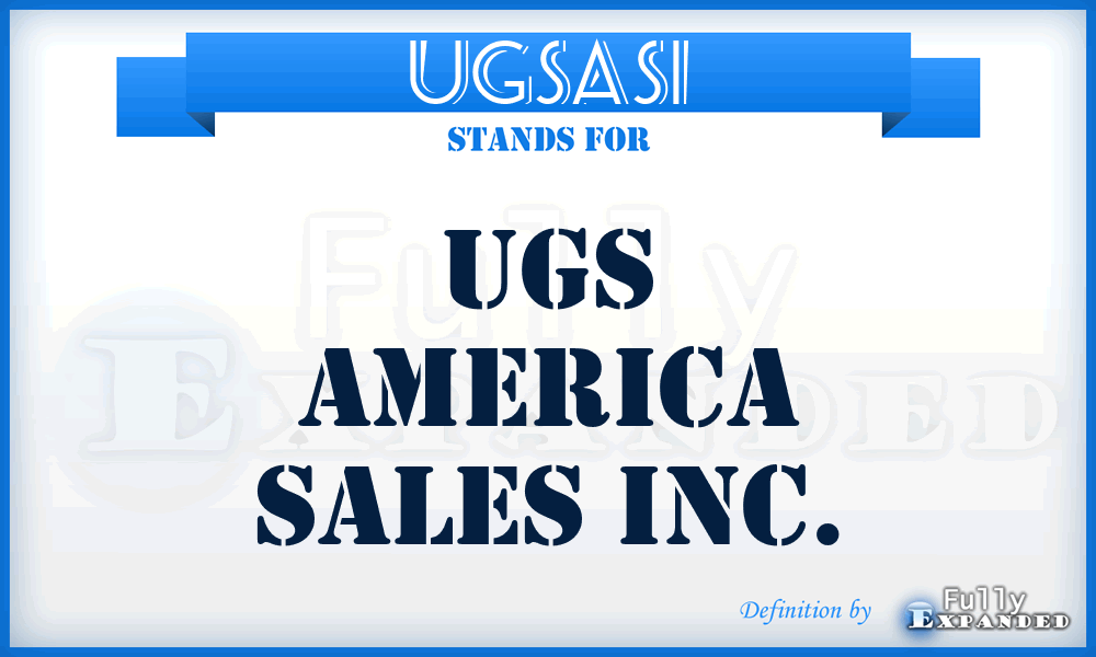 UGSASI - UGS America Sales Inc.