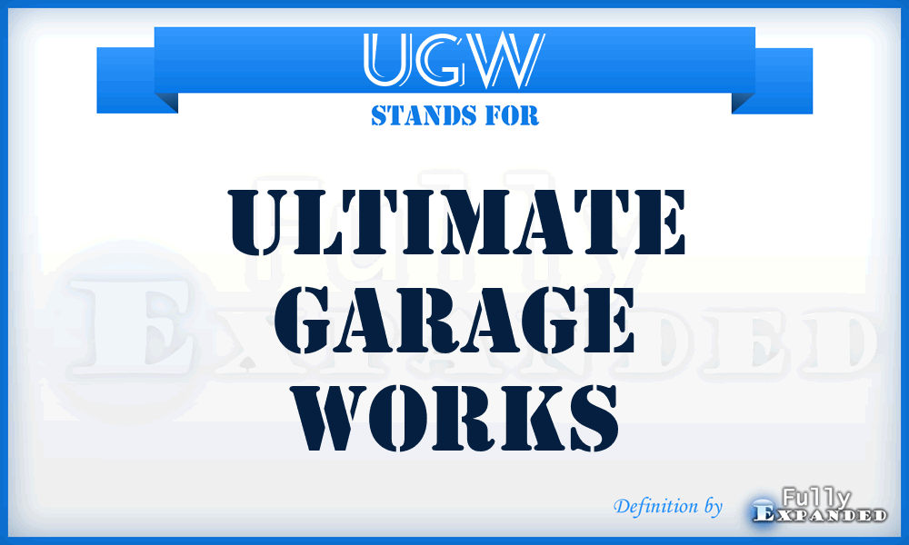 UGW - Ultimate Garage Works