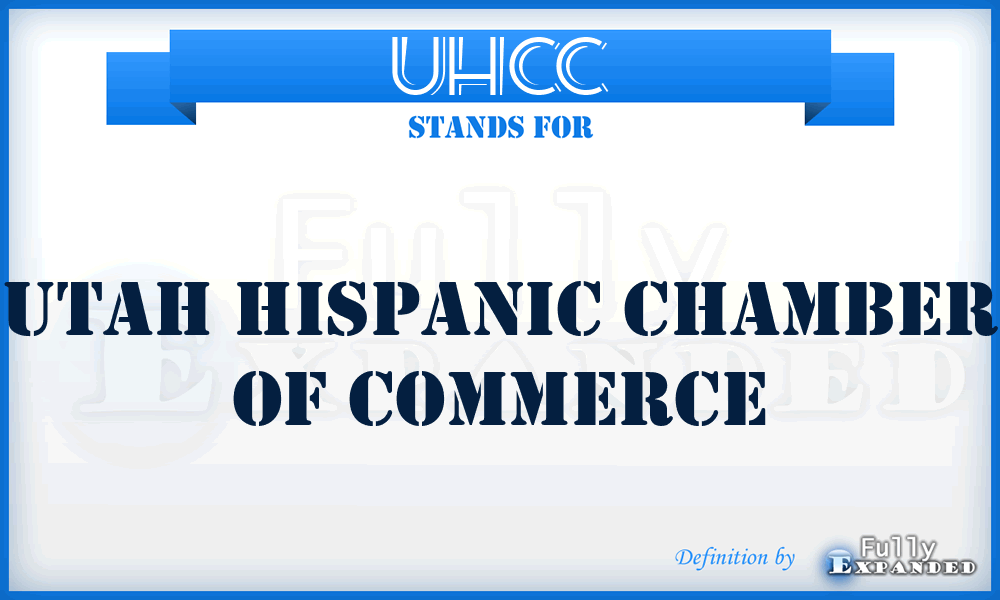 UHCC - Utah Hispanic Chamber of Commerce