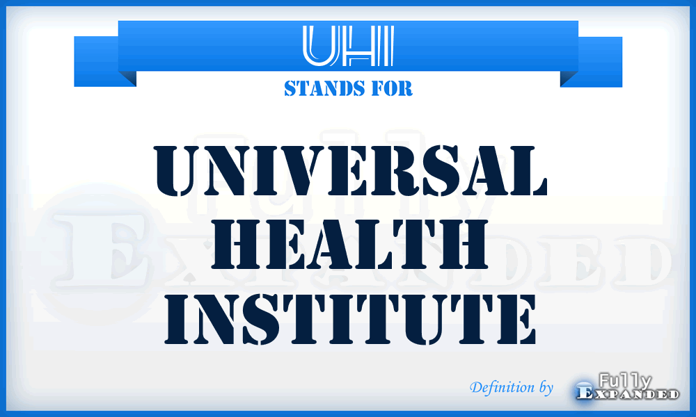 UHI - Universal Health Institute