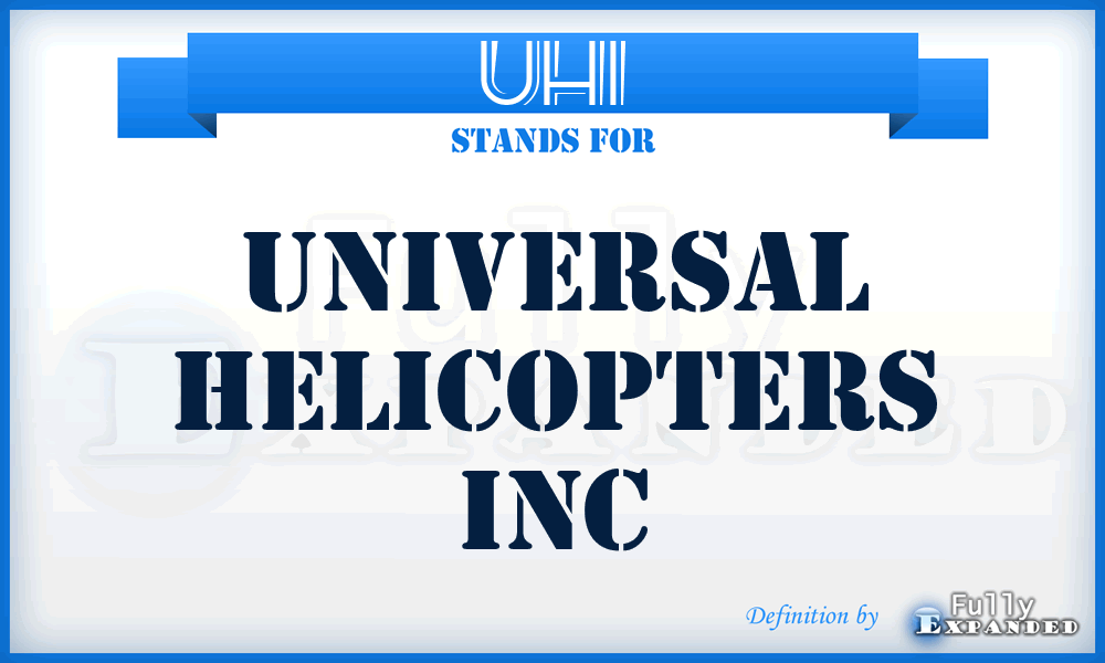 UHI - Universal Helicopters Inc