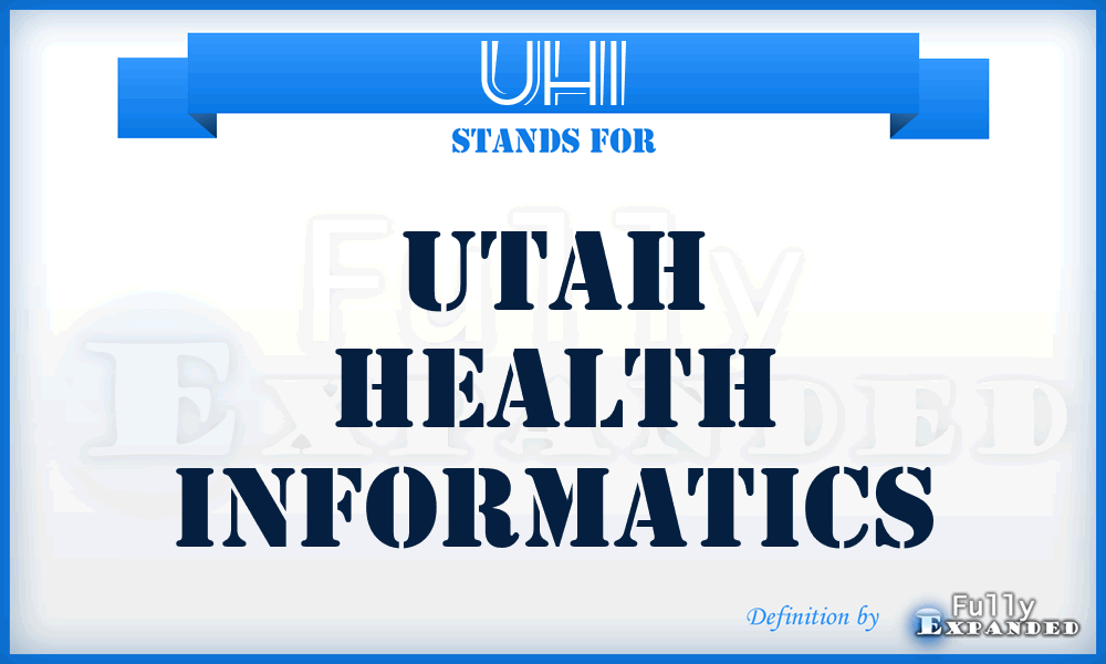 UHI - Utah Health Informatics