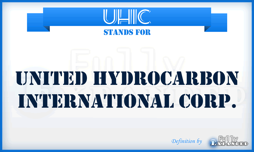 UHIC - United Hydrocarbon International Corp.