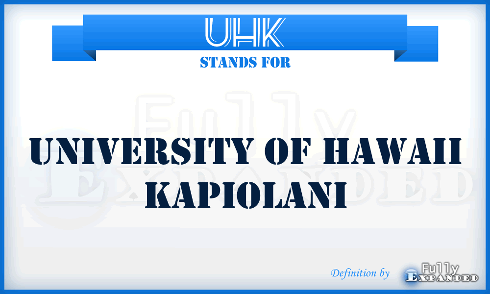 UHK - University of Hawaii Kapiolani