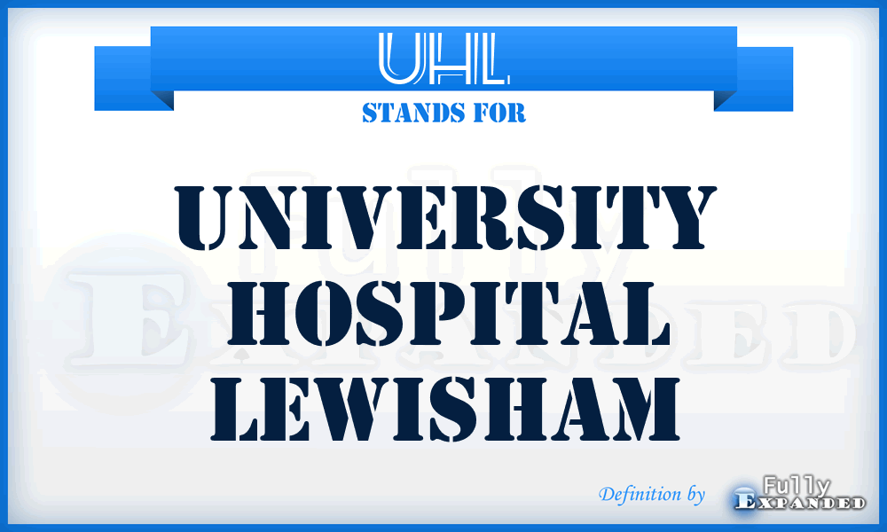 UHL - University Hospital Lewisham