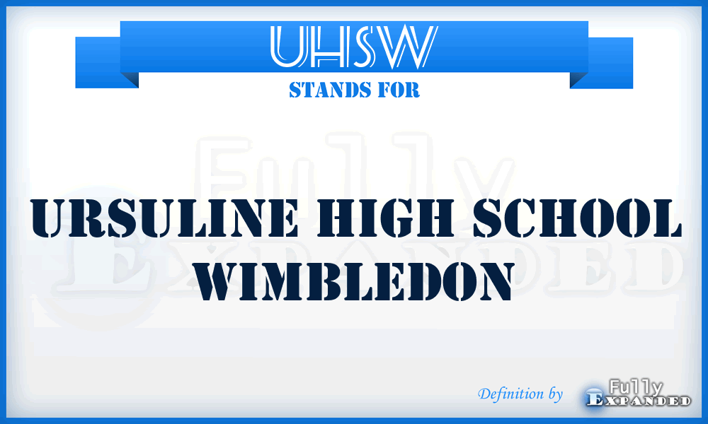 UHSW - Ursuline High School Wimbledon
