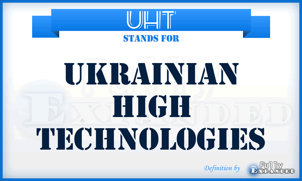 UHT - Ukrainian High Technologies
