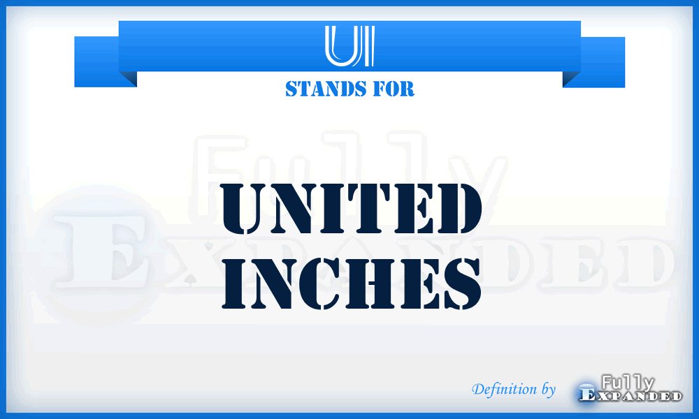 UI - United Inches