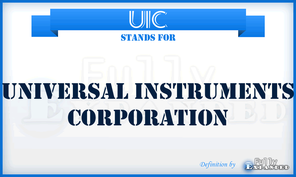 UIC - Universal Instruments Corporation