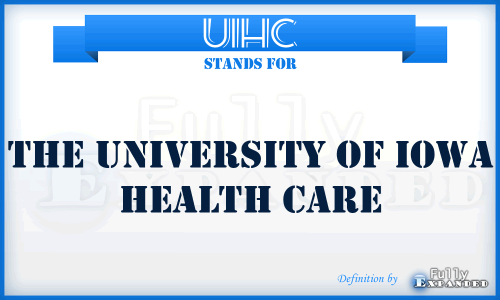 UIHC - The University of Iowa Health Care