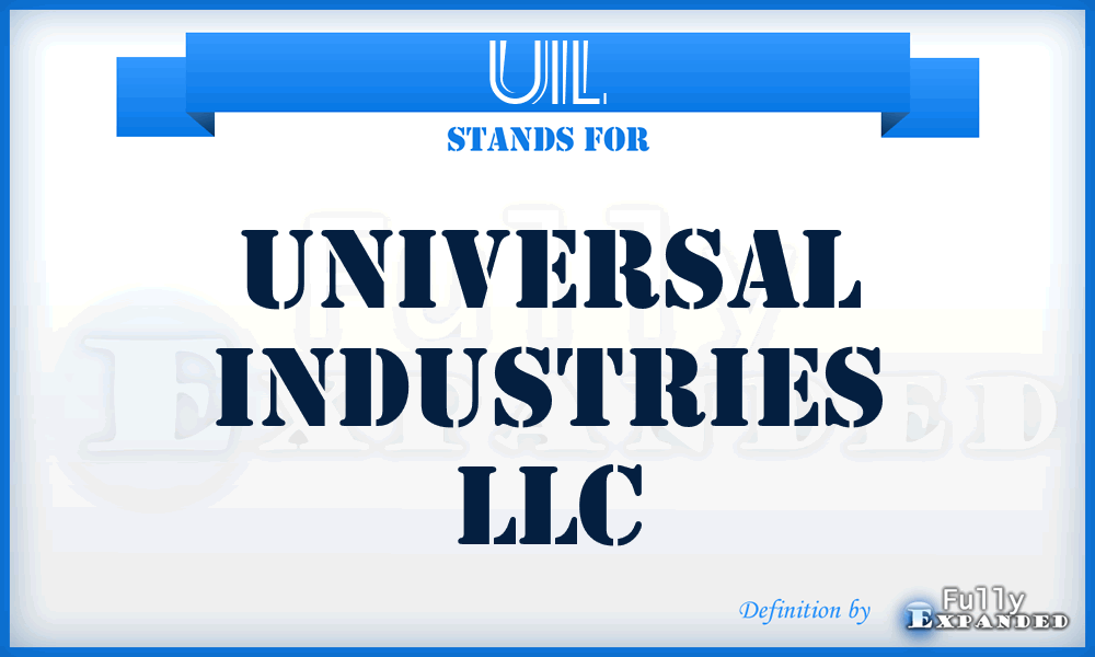 UIL - Universal Industries LLC
