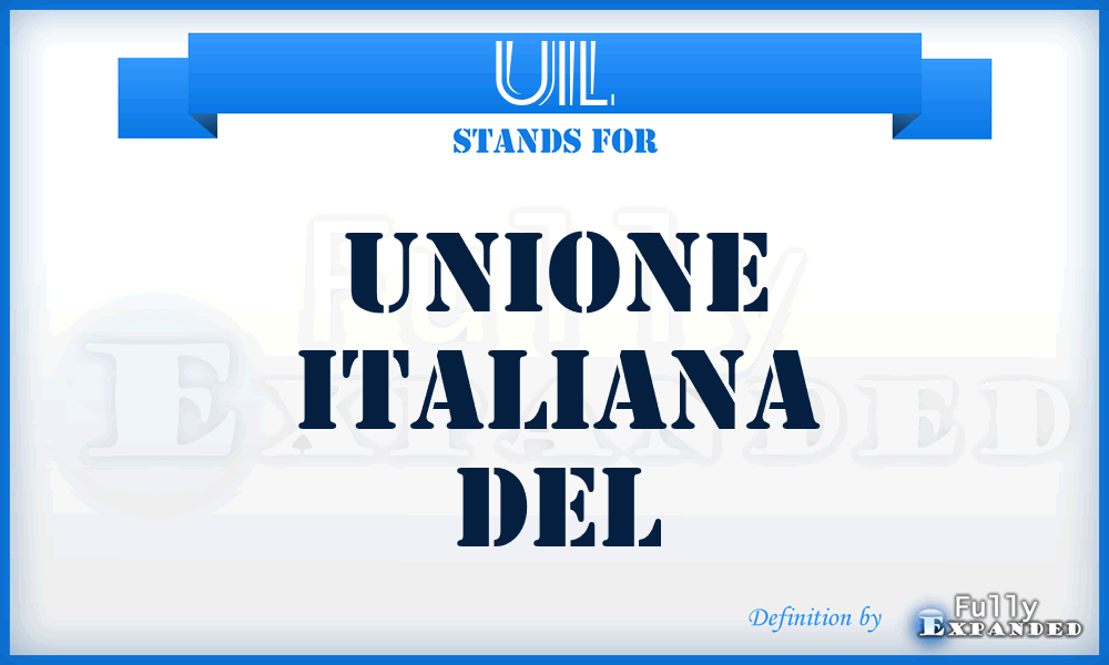 UIL - Unione Italiana del