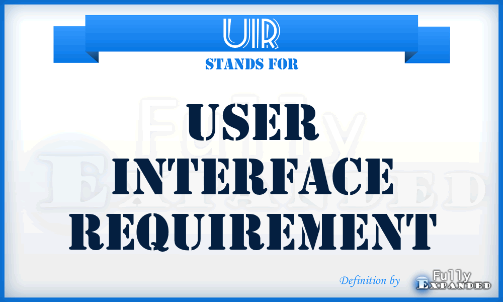 UIR - user interface requirement