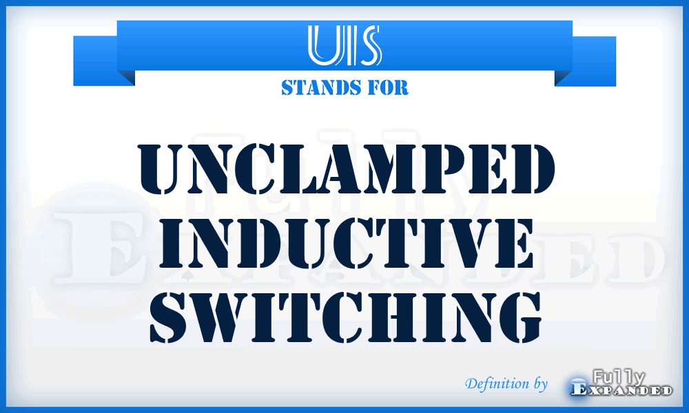 UIS - Unclamped Inductive Switching