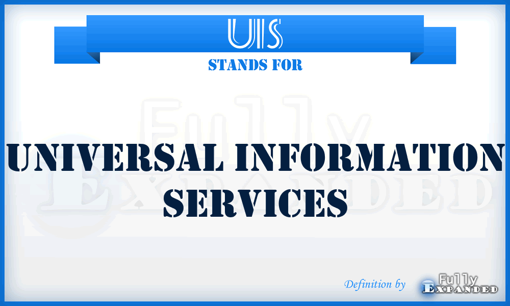 UIS - Universal Information Services