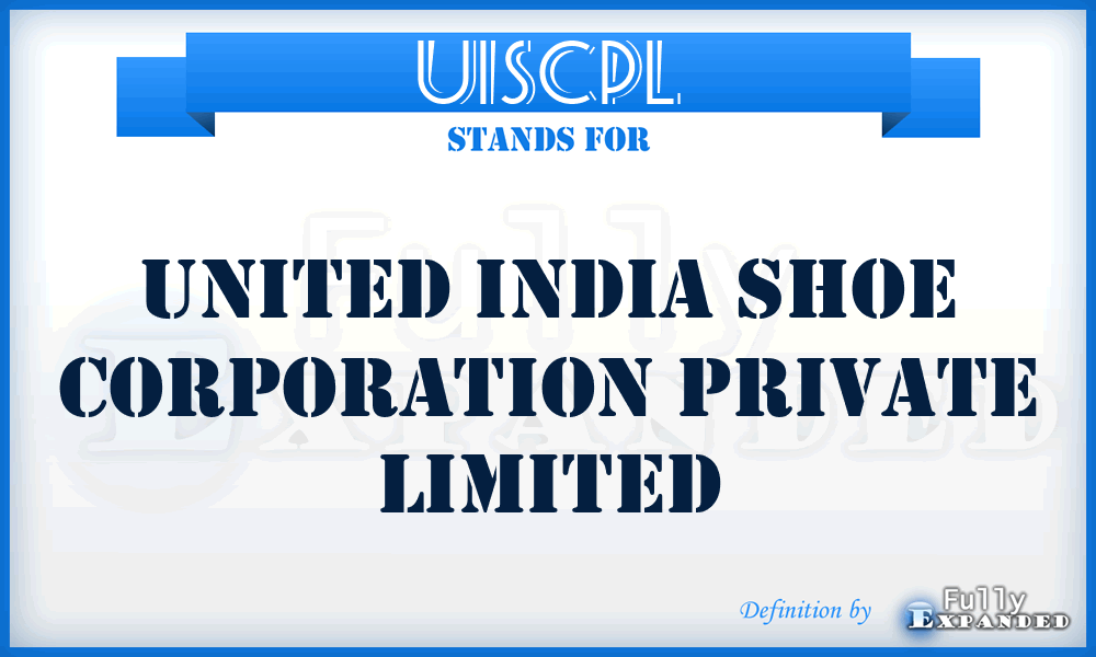 UISCPL - United India Shoe Corporation Private Limited