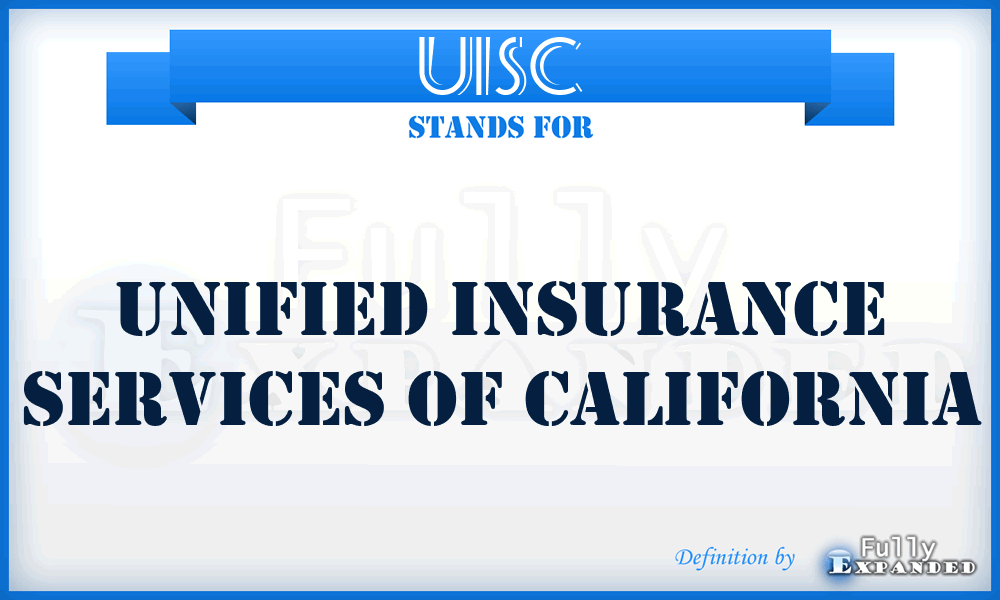 UISC - Unified Insurance Services of California