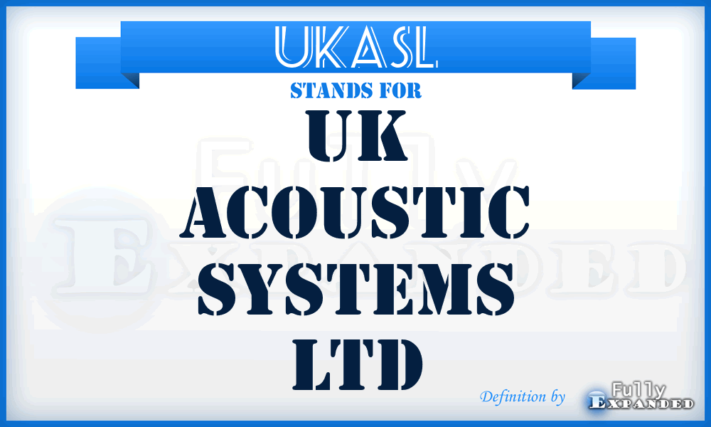 UKASL - UK Acoustic Systems Ltd