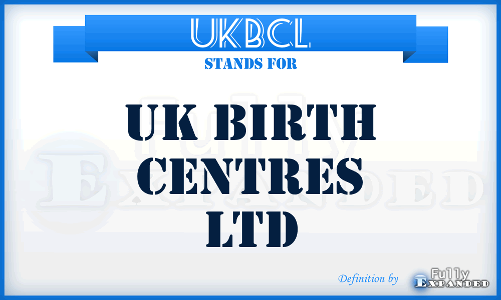 UKBCL - UK Birth Centres Ltd