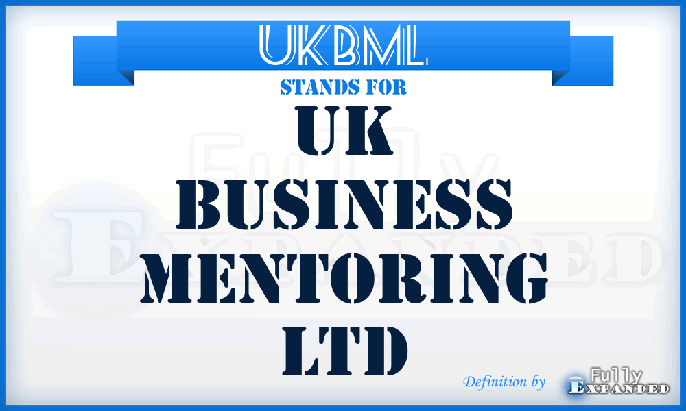 UKBML - UK Business Mentoring Ltd