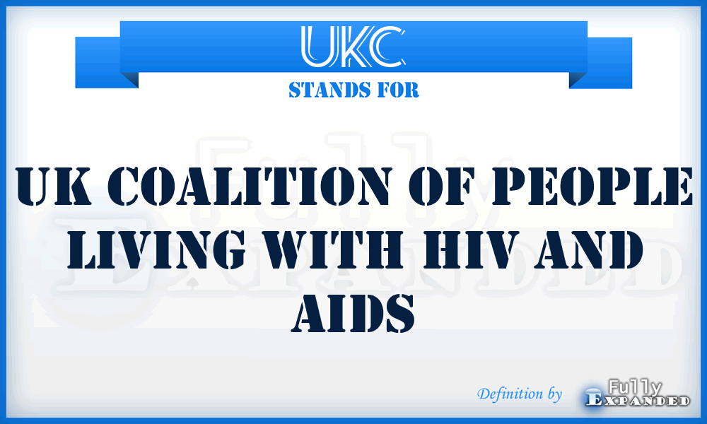 UKC - UK Coalition of People Living with HIV and AIDS